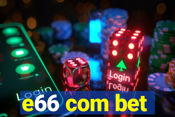 e66 com bet